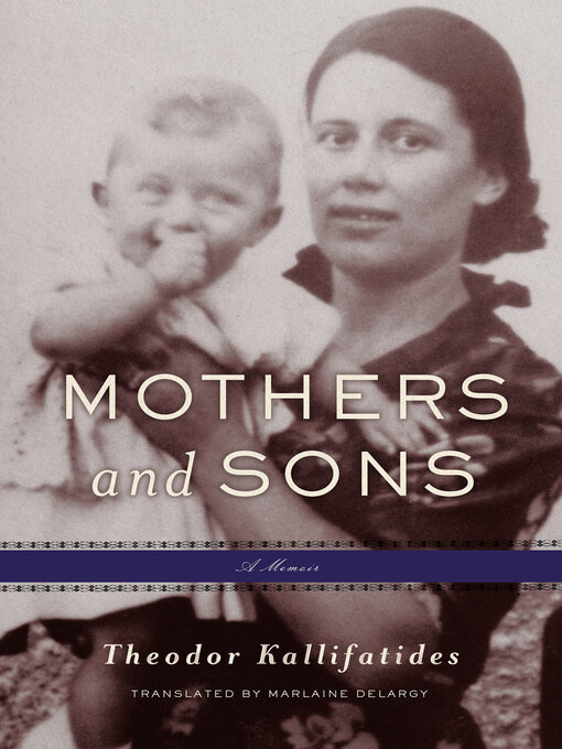 Title details for Mothers and Sons by Theodor Kallifatides - Available